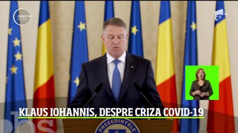 Klaus Iohannis, despre criza Covid-19: Sănătatea și siguranța cetățenilor români reprezintă prioritatea zero