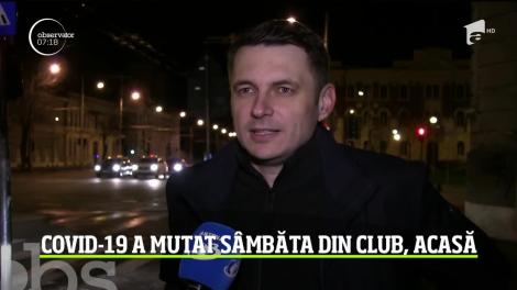 Covid-19 a mutat sâmbăta din club, acasă