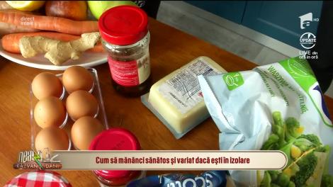 Cum să mănânci sănătos și variat dacă ești în izolare. Sfaturi utile