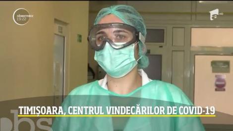 Timişoara, centrul vindecărilor de Covid-19