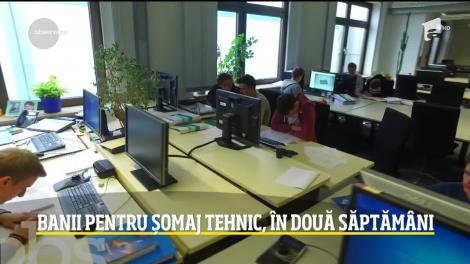 Românii vor primi banii pentru șomaj tehnic în două săptămăni