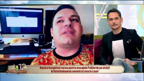 Vocea care transmite mesajele Poliţiei de pe străzi îi aparține lui Raoul. ”Am fost, poate, mai convingător!”