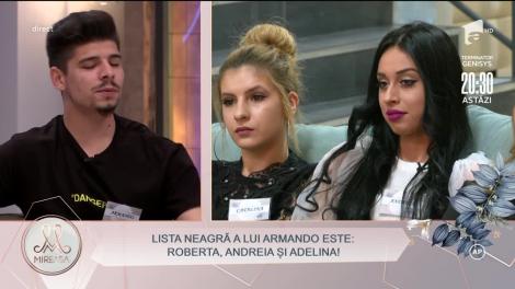 Băieții fac propuneri pentru eliminare! Ce concurente au ajuns pe lista neagră a lui Armando: „S-au făcut strategii”