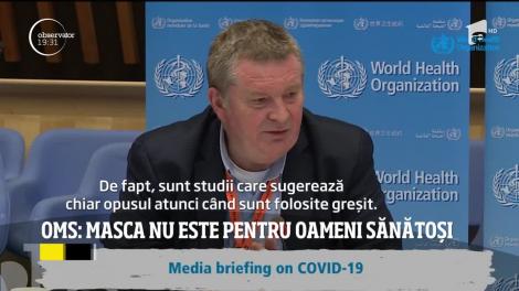 Experții de la Oganizația Mondială a Sănătății susțin că oamenii sănătoși nu ar trebui să poarte măști de protecție, dar medicii români nu sunt de acord
