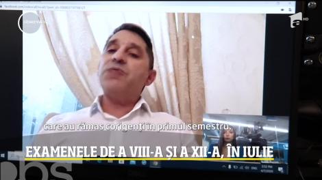 Examenele de la VIII-a și a XII-a, în iulie