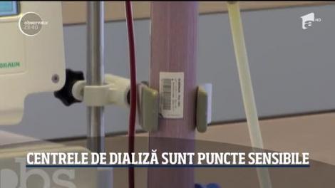 Centrele de dializă sunt puncte sensibile