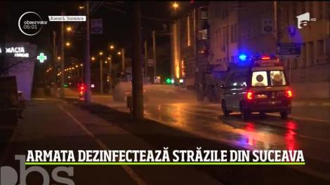 Străzile din Suceava, dezinfectate de Armată. Militarii, apel către locuitorii orașului: ”Rămâneți în case!” 