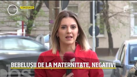 Bebelușii de la maternitatea Odobescu din Timişoara nu au coronavirus