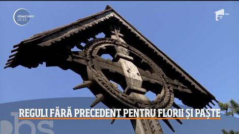 Reguli fără precedent pentru sărbătoarea de Florii și Paște