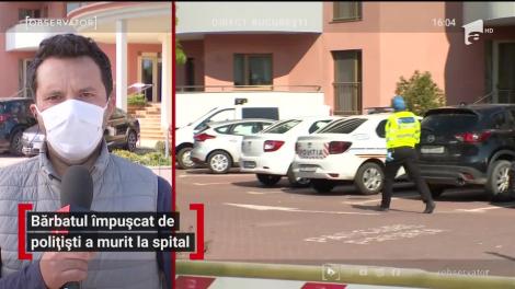 Bărbatul împușcat de polițiști a murit la spital