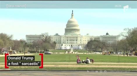 Trump spune că a fost "sarcastic", atunci când a precizat să ne injectăm dezinfectant pentru tratarea coronavirusului