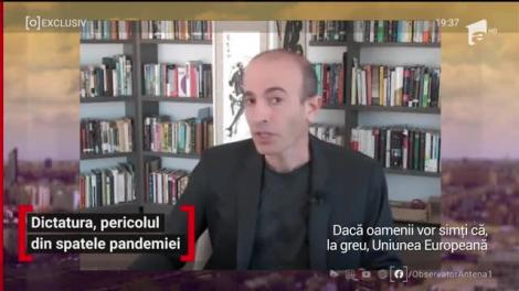 Yuval Harari, marele gânditor al timpurilor noastre şi autorul "Sapiens", a explicat în exclusivitate pentru Observator cum testează pandemia regimurile politice