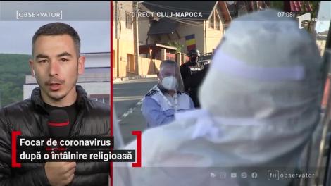 Focar de infecție, la Dej, după o întâlnire religioasă clandestină. 50 de oameni, depistați cu noul coronavirus, în doar două zile
