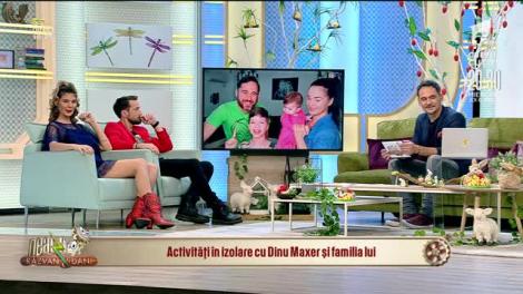 Activități în izolare cu Dinu Maxer și familia lui