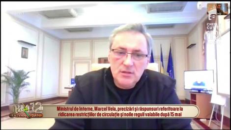 Putem ieși din oraș după data de 15 mai? Răspunsul lui Marcel Vela, ministrul Afacerilor Interne