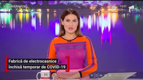 Cea mai mare fabrică de electrocasnice din România, închisă temporar de Covid-19