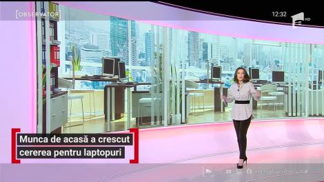 Munca de acasă a crescut cererea pentru laptopuri