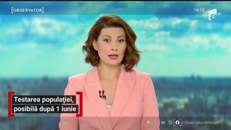 Testarea populaţiei privind dezvoltarea de anticorpi la Covid-19 va fi pusă în discuţie după 1 iunie
