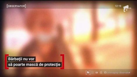 De ce refuză bărbații să poarte mască pentru a se proteja de coronavirus. Medicul Adrian Marinescu: ”Virusul nu ține cont de sexe, trebuie să ne protejăm toți!”