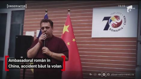Ambasadorul român în China, accident băut la volan