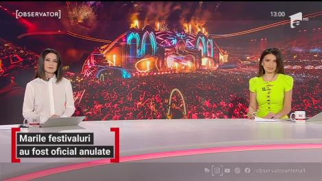 Marile festivaluri ale verii au fost oficial anulate