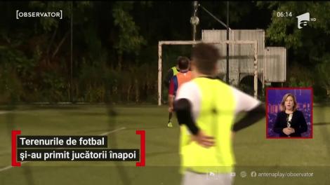 Terenurile de fotbal și-au primit jucătorii înapoi