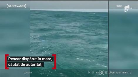 Pescar dispărut pe mare, căutat de autorități