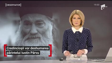 Credincioșii vor deshumarea părintelui Iustin Pârvu. Oamenii sunt convinși că Arhimandritul este sfânt şi merită cinstit ca atare