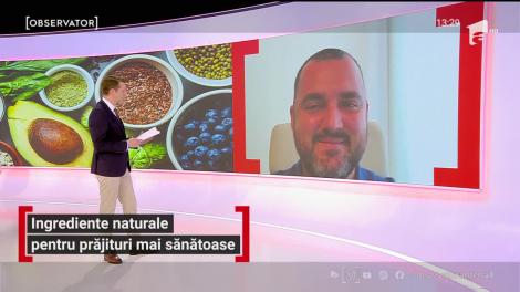 Ingrediente naturale pentru prăjituri mai sănătoase. Cristian Mărgărit ne dă cele mai bune sfaturi