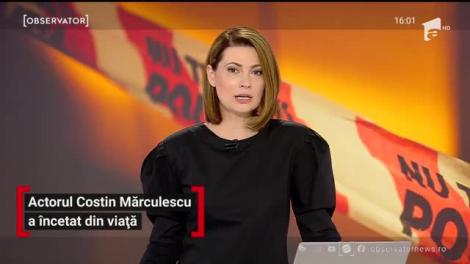 Actorul Costin Mărculescu a fost găsit mort în apartamentul în care locuia în Capitală