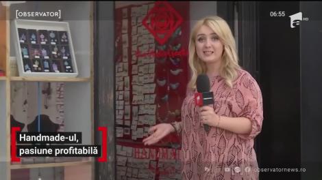 Handmade-ul, pasiunea profitabilă a mai multor artiști din țara noastră