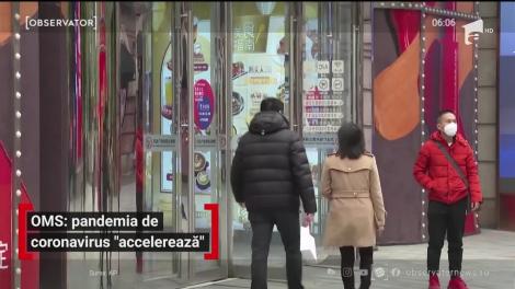 Organizaţia Mondială a Sănătăţii: pandemia de coronavirus "accelerează"