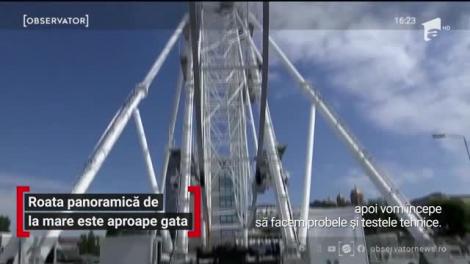 Roata panoramică de la malul mării este aproape gata. Constructorul se află în ultimă etapă a lucrărilor