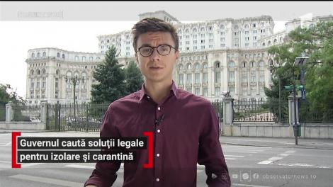Guvernul caută soluții legale pentru izolare și carantină