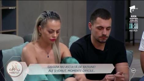 Gelozia nu ascultă de rațiune! Ale și Ionuț, momente dificile