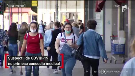 Suspecții de Covid-19 nu primesc concediu medical