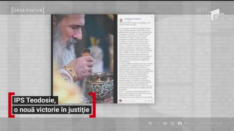 ÎPS Teodosie, o nouă victorie în justiție