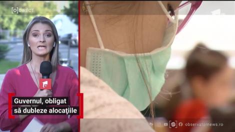 Guvernul, obligat să dubleze alocațiile