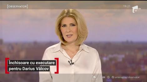 Fostul ministru Darius Vâlcov a primit șase ani şi şase luni de închisoare cu executare
