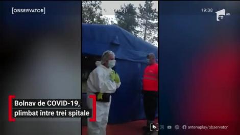 Bolnav de Covid-19, plimbat între trei spitale din Galați