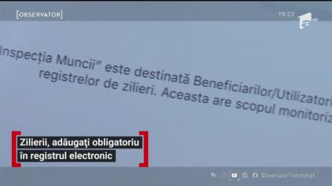 Zilierii, adăugați obligatoriu în registrul electronic