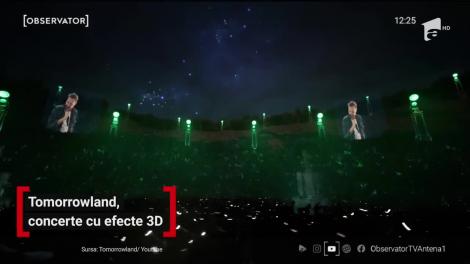 Tomorrowland, concerte cu efecte 3D