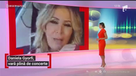 Daniela Gyorfi, vară plină de concerte. Artista se pregătește pentru noi spectacole