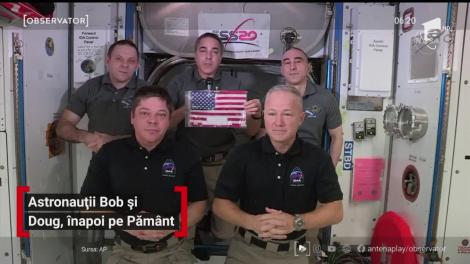 Astronauţii Bob şi Doug, care au ajuns la finalul lunii mai pe Staţia Spaţială Internaţională, se întorc pe Pământ