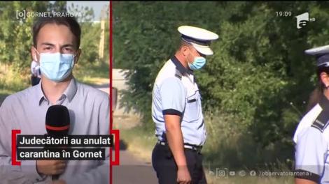 Judecătorii au anulat carantina în Gornet