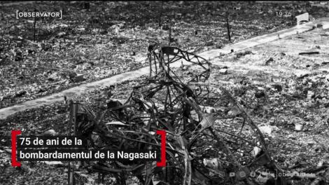 75 de ani de la bombardamentul de la Nagasaki