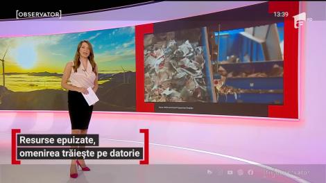 Trăim pe datorie. Omenirea a consumat resursele pe care natura le poate regenera pe parcursul unui an!