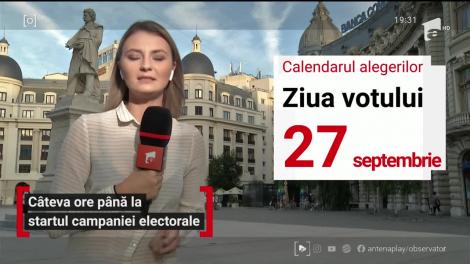 Câteva ore până la startul campaniei electorale