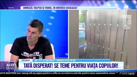 Trăieşte cu frică în propria casă! Tata Laurenţiu se teme pentru viaţa fetiţelor lui