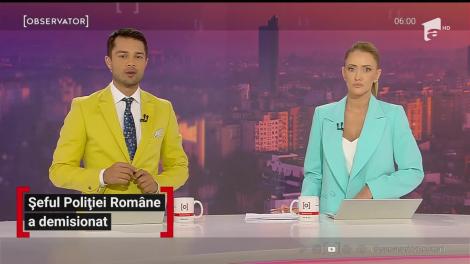 Șeful Poliției Române a demisionat